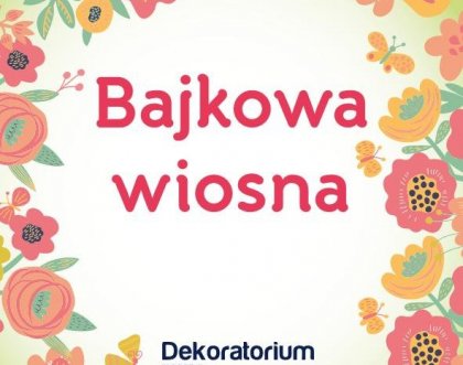 Wiosenny konkurs „Dekoratorium" rozwiązany! 